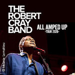 The Robert Cray Band - 2026 All Amped Up Tour