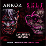 SELF DECEPTION & ANKOR - EU/UK CO-HEADLINE TOUR 2026