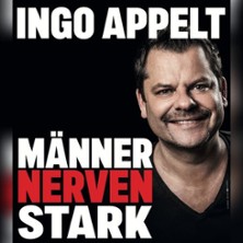 Ingo Appelt - MÄNNER NERVEN STARK 11.03.2027 Zeche Carl