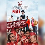 Kommando Butterfahrt + Mister Meier