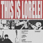 This Is Lorelei - The Singer In My Band - Support: Liam Parsons